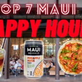 Top 7 Happy Hours on Maui